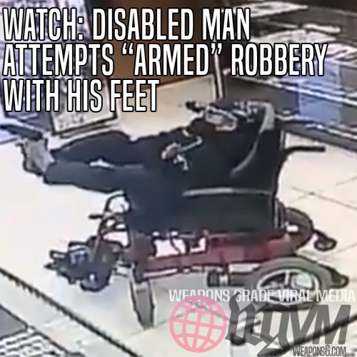 Watch: Disabled Man Attempts “Armed” Robbery with his Feet